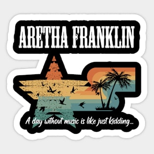 ARETHA LOUISE FRANKLIN SONG Sticker